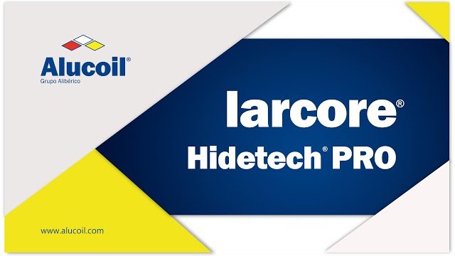 LARCORE - HIDETECH PRO installation System - ALUCOIL/長田通商株式会社